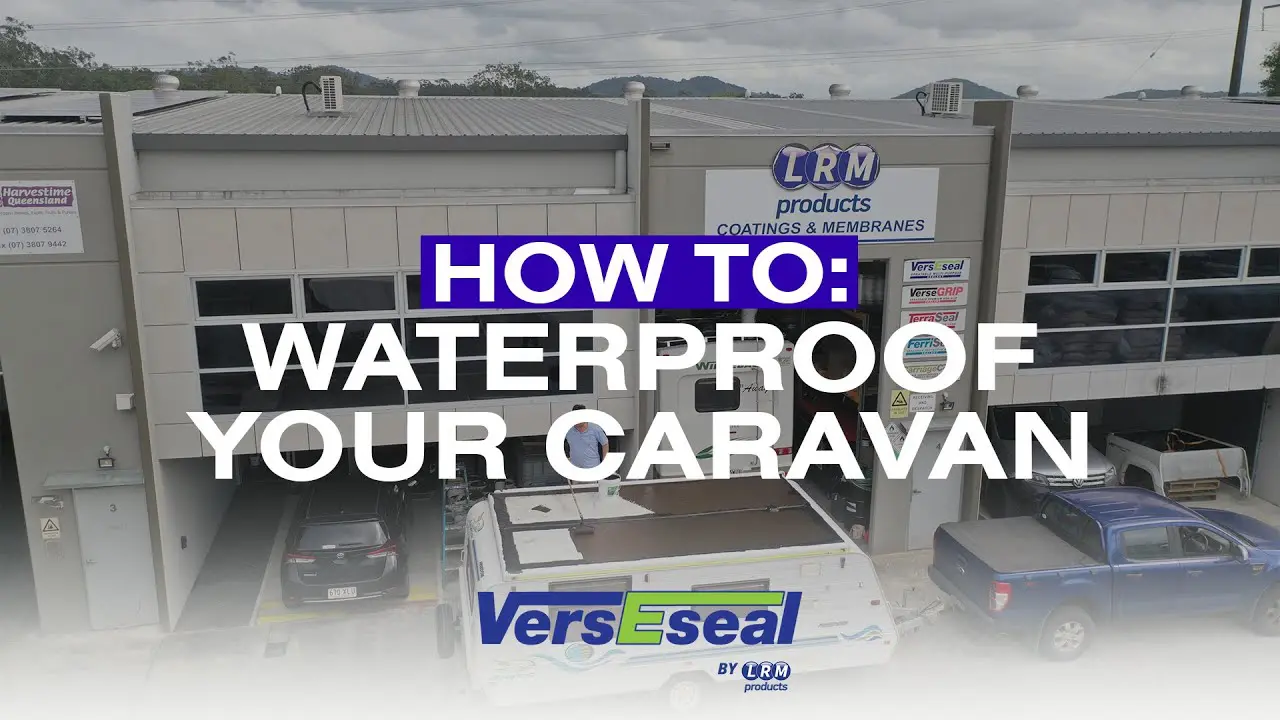 Thumbnail for video ‘How to: Waterproof Your Caravan’ showing a caravan roof being sealed with VersEseal.